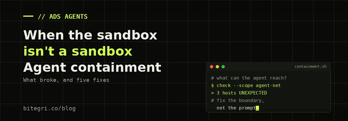 Dark terminal-style cover reading “When the sandbox isn’t a sandbox” above a containment-check snippet
